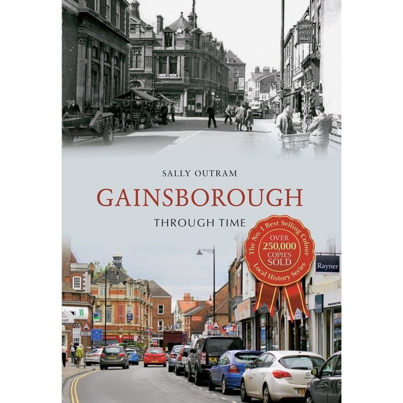 Through Time: Gainsborough Through Time (Paperback)