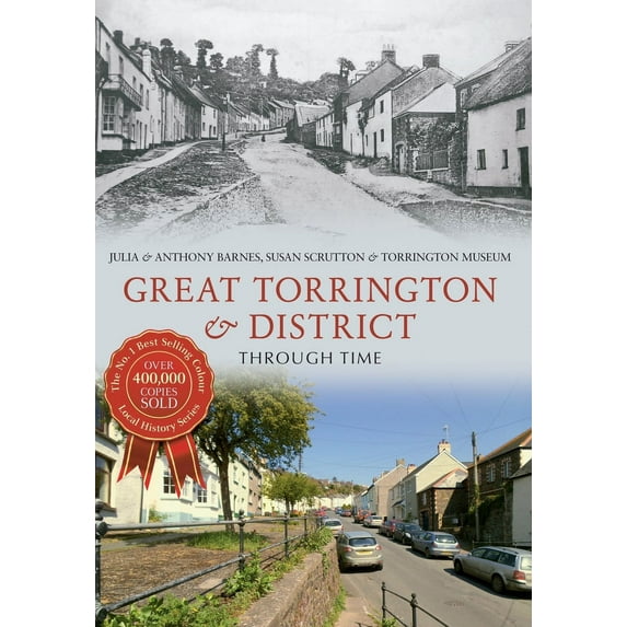 Through Time: Great Torrington & District Through Time (Paperback)