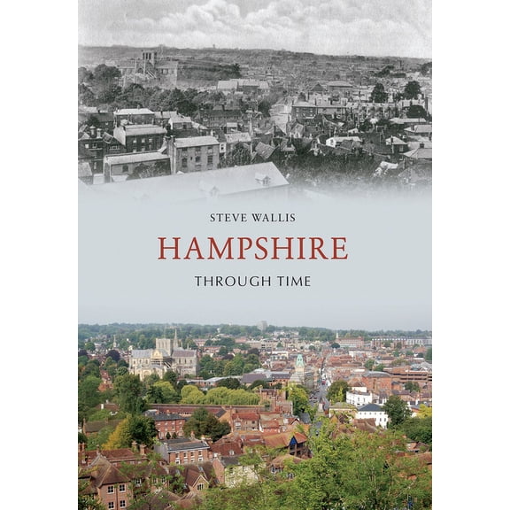 Through Time: Hampshire Through Time (Paperback)
