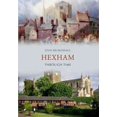 thumbnail image 1 of Through Time: Hexham Through Time (Paperback), 1 of 1