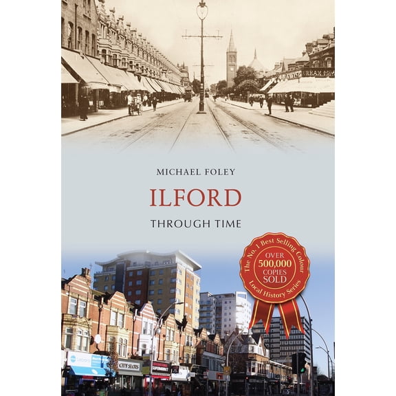 Through Time: Ilford Through Time (Paperback)