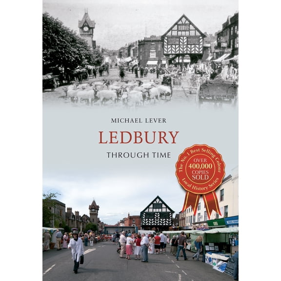Through Time: Ledbury Through Time (Paperback)