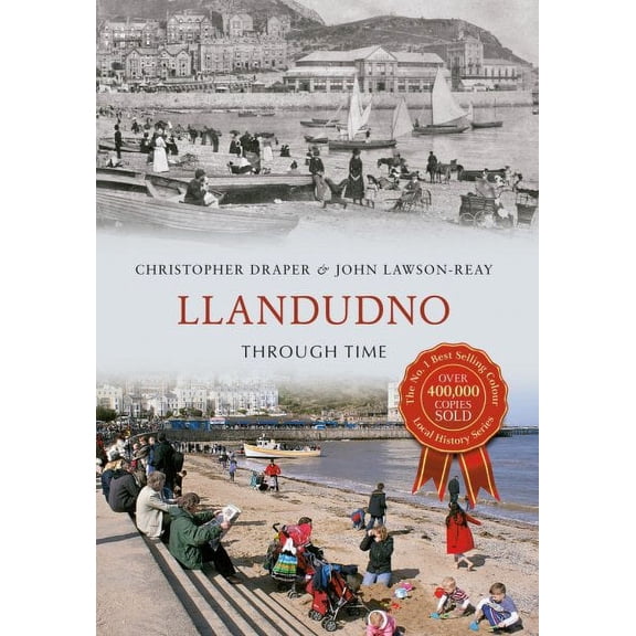 Through Time: Llandudno Through Time (Paperback)