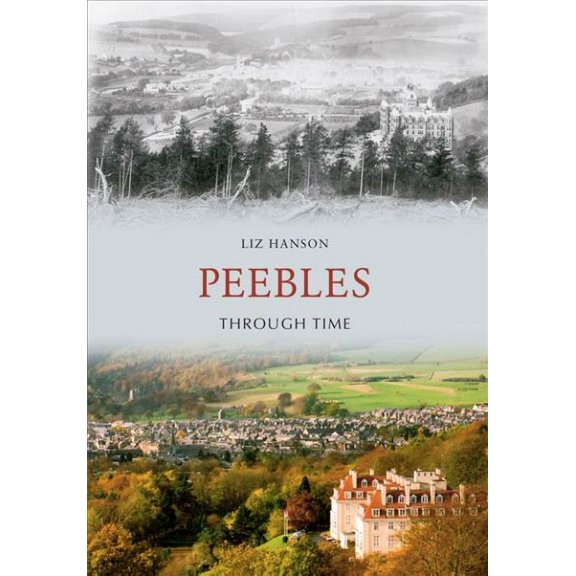 Through Time: Peebles Through Time (Paperback)