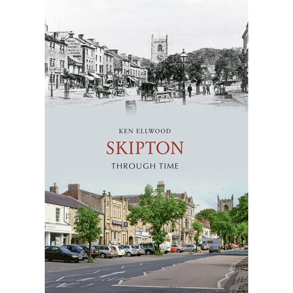 Through Time: Skipton Through Time (Paperback)