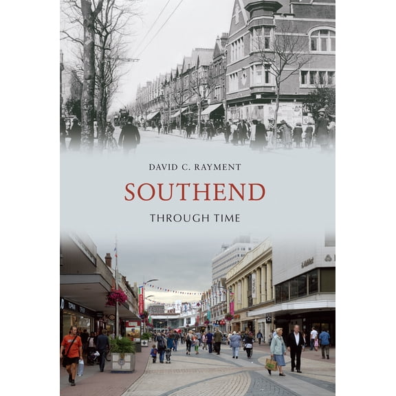 Through Time: Southend Through Time (Paperback)