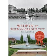 Through Time Welwyn & Welwyn Garden City Through Time Paperback