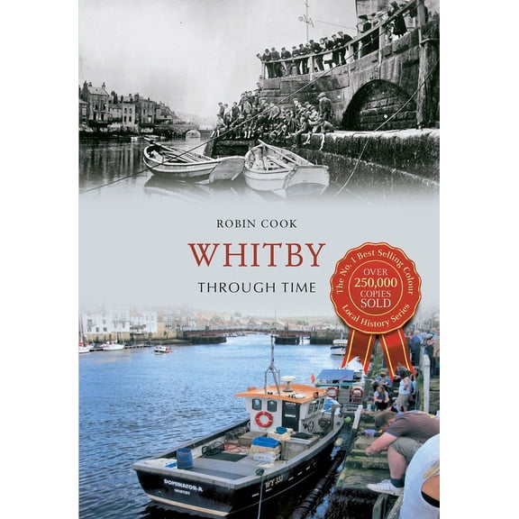 Through Time: Whitby Through Time (Paperback)