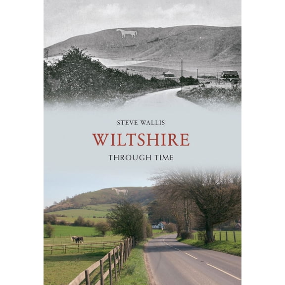 Through Time: Wiltshire Through Time (Paperback)