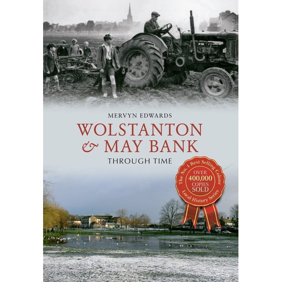 Through Time: Wolstanton & May Bank Through Time (Paperback)