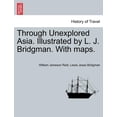 thumbnail image 1 of Through Unexplored Asia. Illustrated by L. J. Bridgman. With maps. (Paperback), 1 of 1