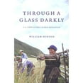 thumbnail image 1 of Pre-Owned Through a Glass Darkly: American Views of the Chinese Revolution (Paperback) 1583671412 9781583671412, 1 of 1