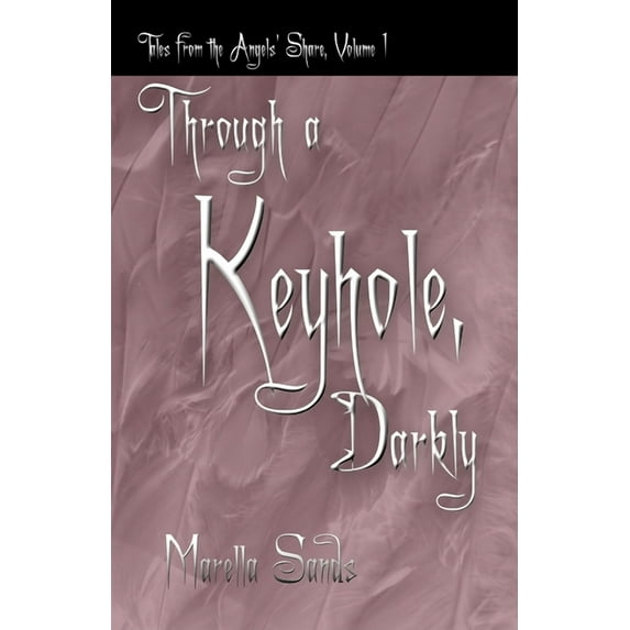 Through a Keyhole, Darkly
