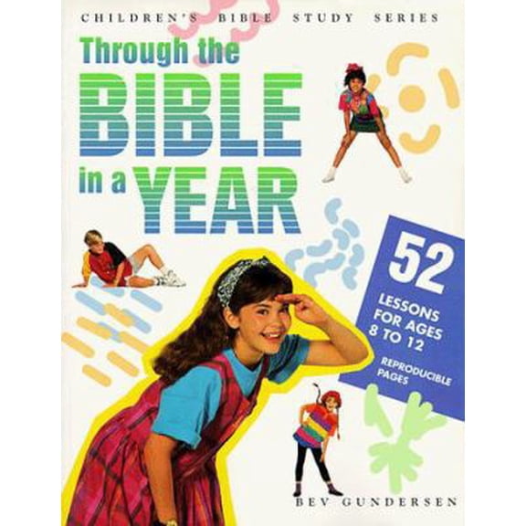 Pre-Owned Through the Bible in a Year: Fifty Two Weeks of Bible Lessons for Middlers and Juniors (Paperback) 0784700303 9780784700303