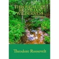 thumbnail image 1 of Through the Brazilian Wilderness (Paperback) by Theodore Roosevelt, 1 of 1