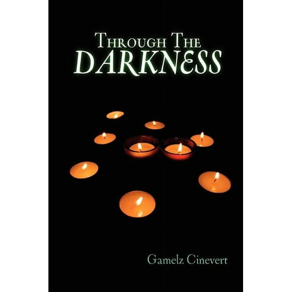 Through the Darkness, (Paperback)