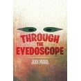 thumbnail image 1 of Through the Eyedoscope, (Paperback), 1 of 1