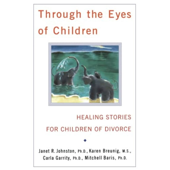 Pre-Owned Through the Eyes of Children (Paperback) by Janet Johnston, Carla Garrity, Karen Breunig