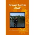 thumbnail image 1 of Through the Eyes of Faith, (Paperback), 1 of 1