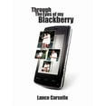 thumbnail image 1 of Through the Eyes of My Blackberry, 1 of 1