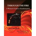 thumbnail image 1 of Through the Fire - A Woman's Guide to Transformation, 1 of 1