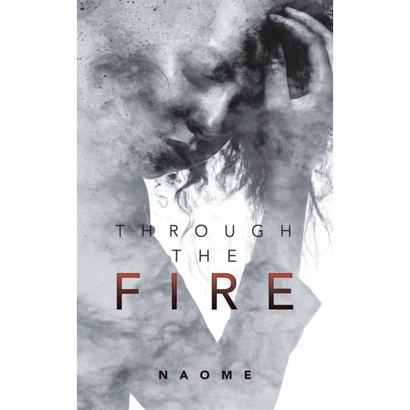 Through the Fire, (Paperback)