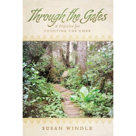 Through the Gates: A Practice for Counting the Omer (Paperback)