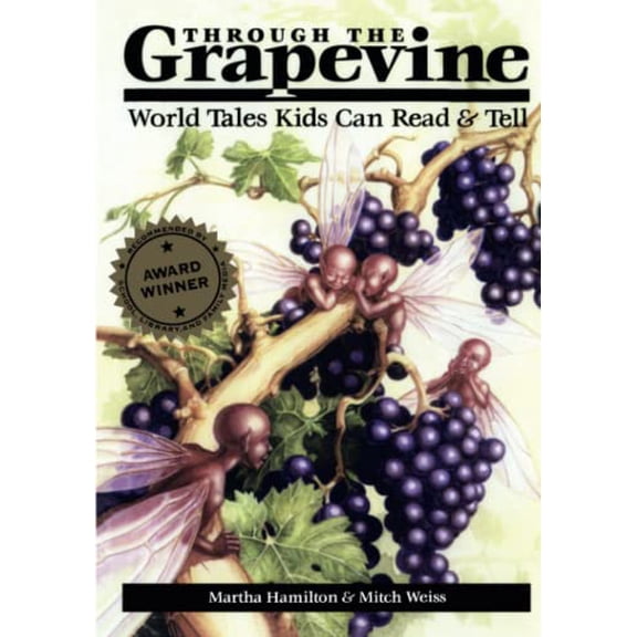 Pre-Owned Through the Grapevine: World Tales Kids Can Read & Tell: World Tales Kids Can Read and Tell Paperback