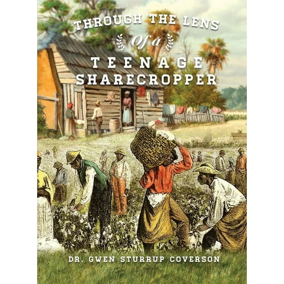 Through the Lens of a Teenage Sharecropper, (Hardcover)