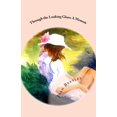 thumbnail image 1 of Through the Looking Glass : A Memoir (Paperback), 1 of 1
