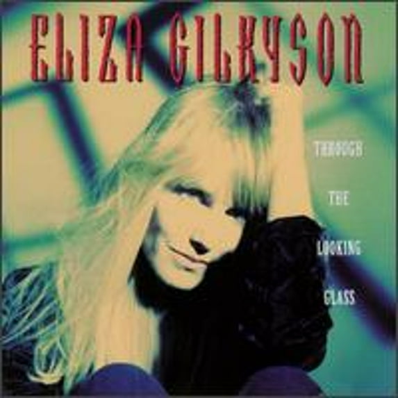 Pre-Owned Through the Looking Glass (CD 0010058210924) by Eliza Gilkyson