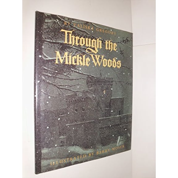 Pre-Owned Through the Mickle Woods, 9780316327794, 0316327794, Paperback, First Edition edition