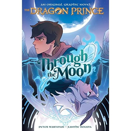 Pre-Owned Through the Moon: A Graphic Novel (the Dragon Prince Graphic Novel #1) (Paperback) 1338608819 9781338608816