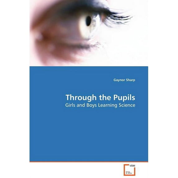 Through the Pupils (Paperback)
