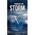 thumbnail image 1 of Through the Storm: How to Lead When Things Go Bad, (Hardcover), 1 of 1