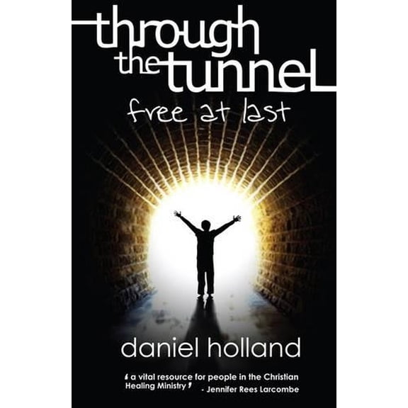 Through the Tunnel Daniel Holland (Paperback)