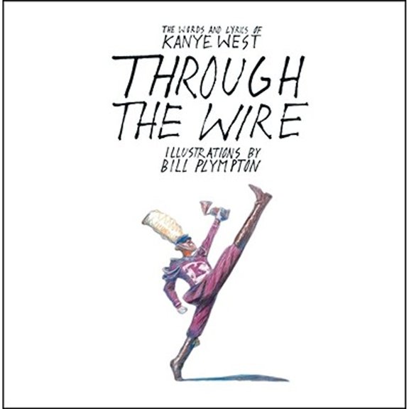 Pre-Owned Through the Wire: Lyrics & Illuminations (Hardcover) 1416537759 9781416537755
