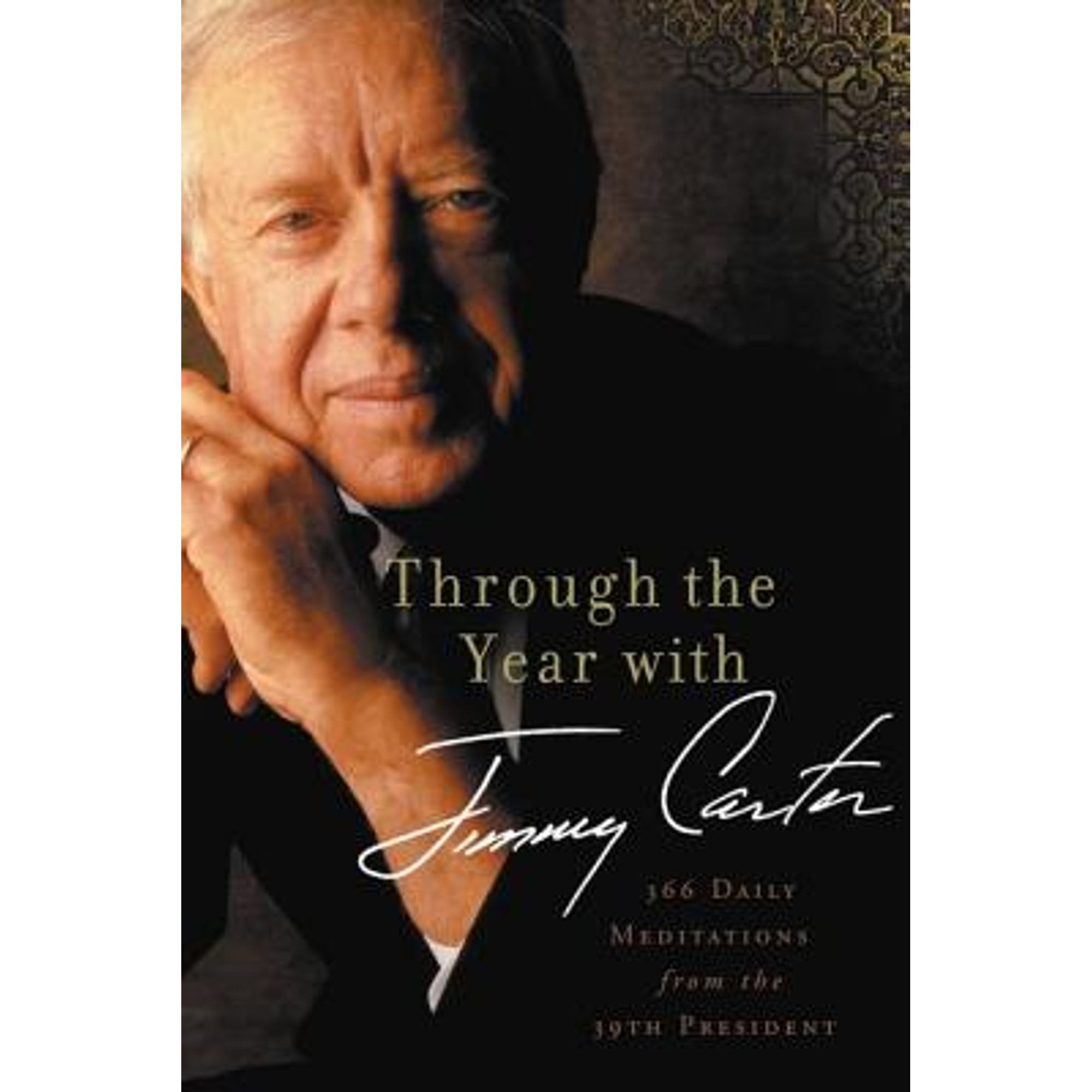 Pre-Owned Through the Year with Jimmy Carter: 366 Daily Meditations from the 39th President (Paperback) 0310330092 9780310330097