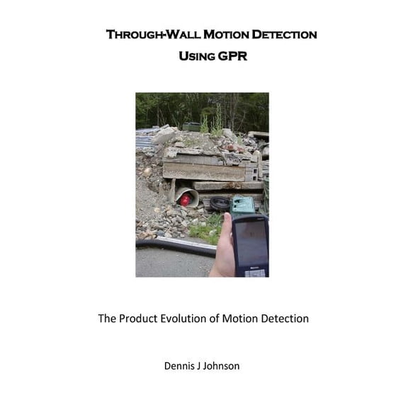 Through-wall Motion Detection Using Gpr : A New Tool for Rescue and Security