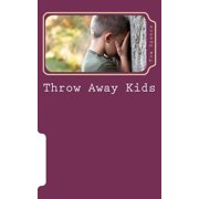 Throw Away Kids Are we concerned enough to get involved? Paperback