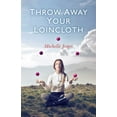 thumbnail image 1 of Throw Away Your Loincloth, (Paperback), 1 of 1