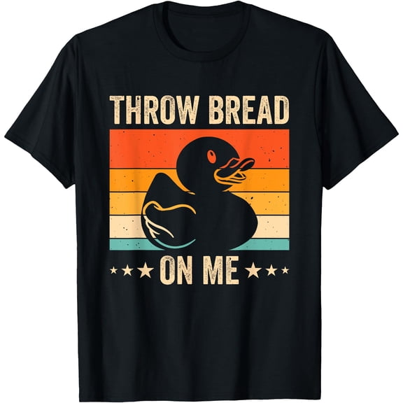 Throw Bread On Me T-Shirt, Birthday Gift