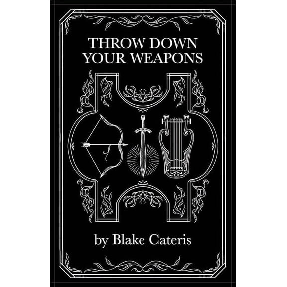 Throw Down Your Weapons, (Paperback)