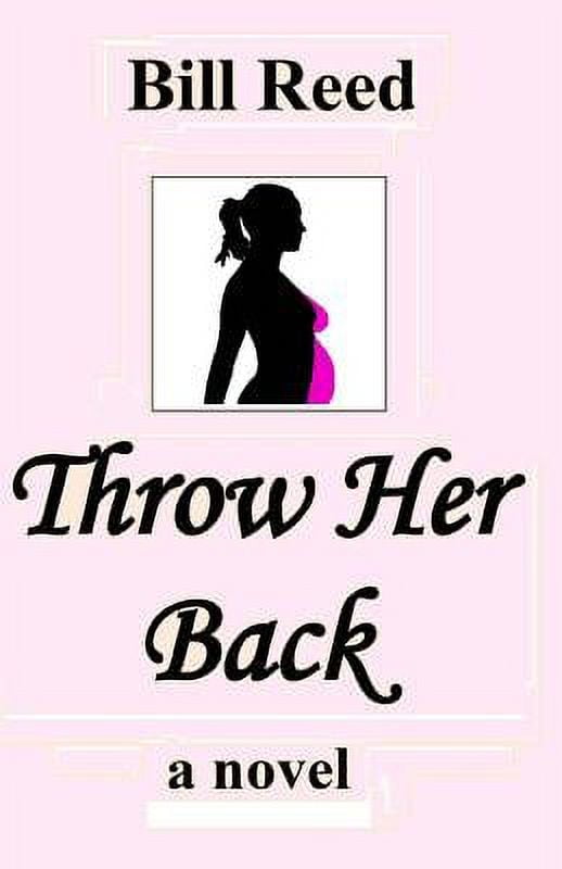 Throw Her Back.