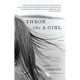 thumbnail image 1 of Pre-Owned Throw Like a Girl (Paperback) 1416541829 9781416541820, 1 of 1