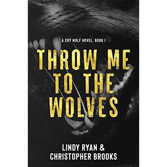 Pre-Owned Throw Me to the Wolves (Paperback) 1645481174 9781645481171