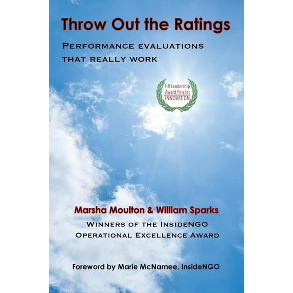 Throw Out the Ratings: Performance Evaluations that Really Work (Paperback)