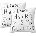 thumbnail image 1 of Throw Pillow Cover Case Dog Hair is My Glitter Pillow Covers 18x18 Inch Set of 2,Soft Decorative Throw Pillow Case for Living Room Bedroom Sofa Couch Cushion Covers, 1 of 6