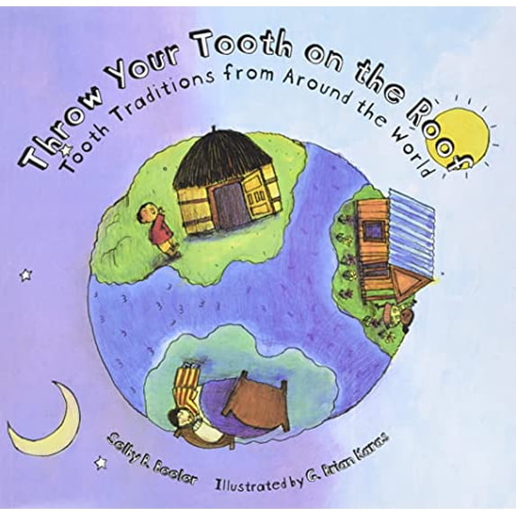 Pre-Owned Throw Your Tooth on the Roof: Tooth Traditions from Around the World Paperback