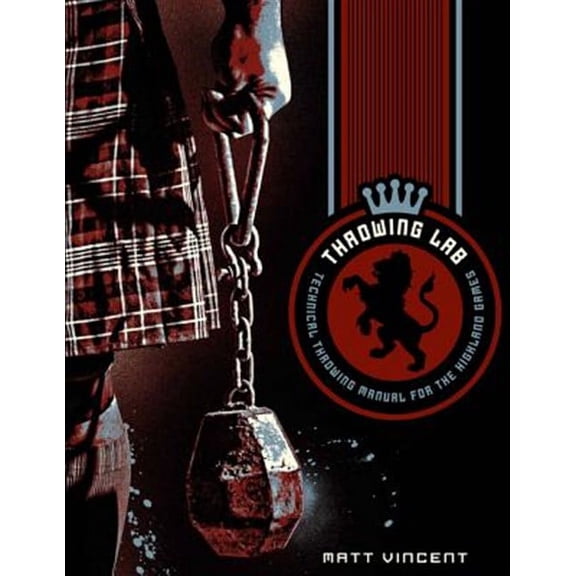 Throwing LAB: Technical Throwing Manual for the Highland Games (Paperback)